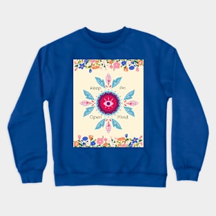 Keep An Open Mind Crewneck Sweatshirt